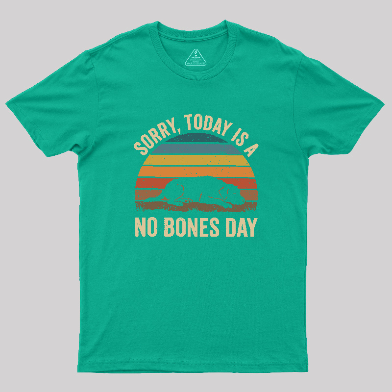 No Bones Day Geek T-Shirt