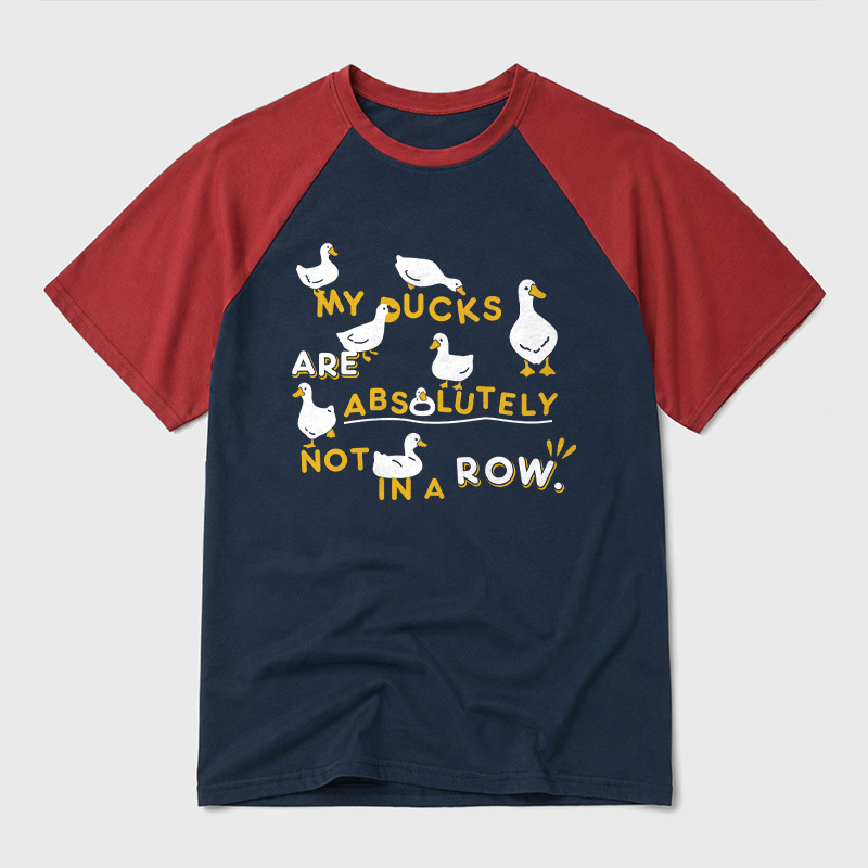 My Ducks Are Absolutely Not in a Row Geek Retro Raglan T-Shirt