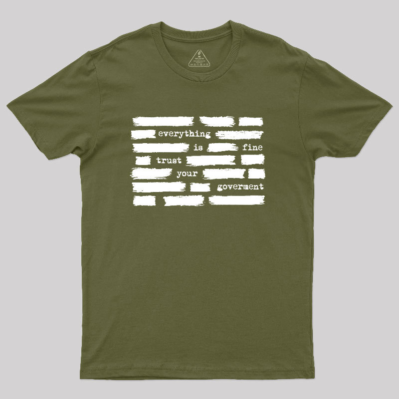 Everything Is Fine Geek T-Shirt