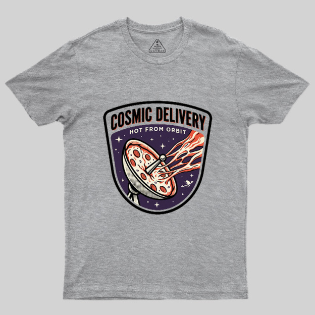 Cosmic Delivery Geek T-Shirt