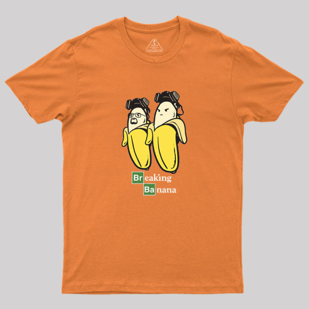 Breaking?Banana Geek T-Shirt