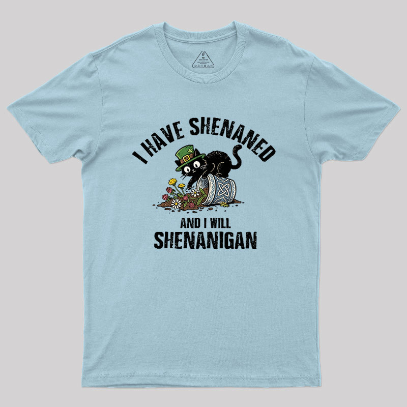 Shenanigan Mode On Geek T-Shirt