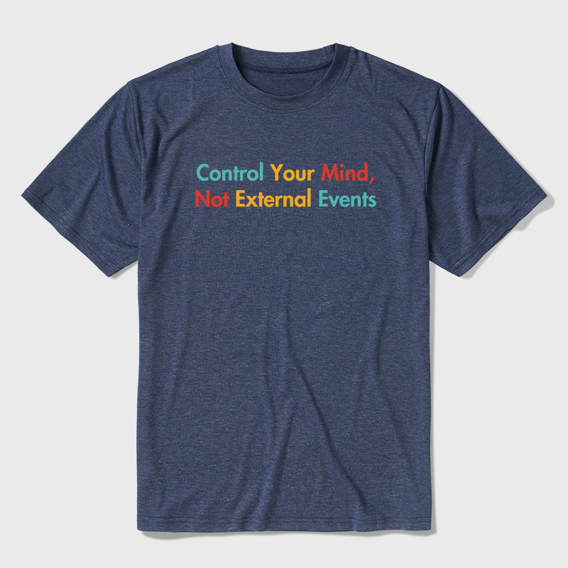 Control Your Mind Not External Events Ultra Soft Heather Tees