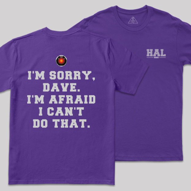 HAL's Apology Front and Back Printed Geek T-Shirt