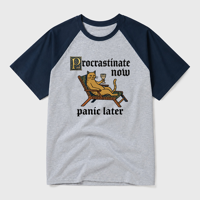 Procrastinate Now Panic Later Geek Retro Raglan T-Shirt