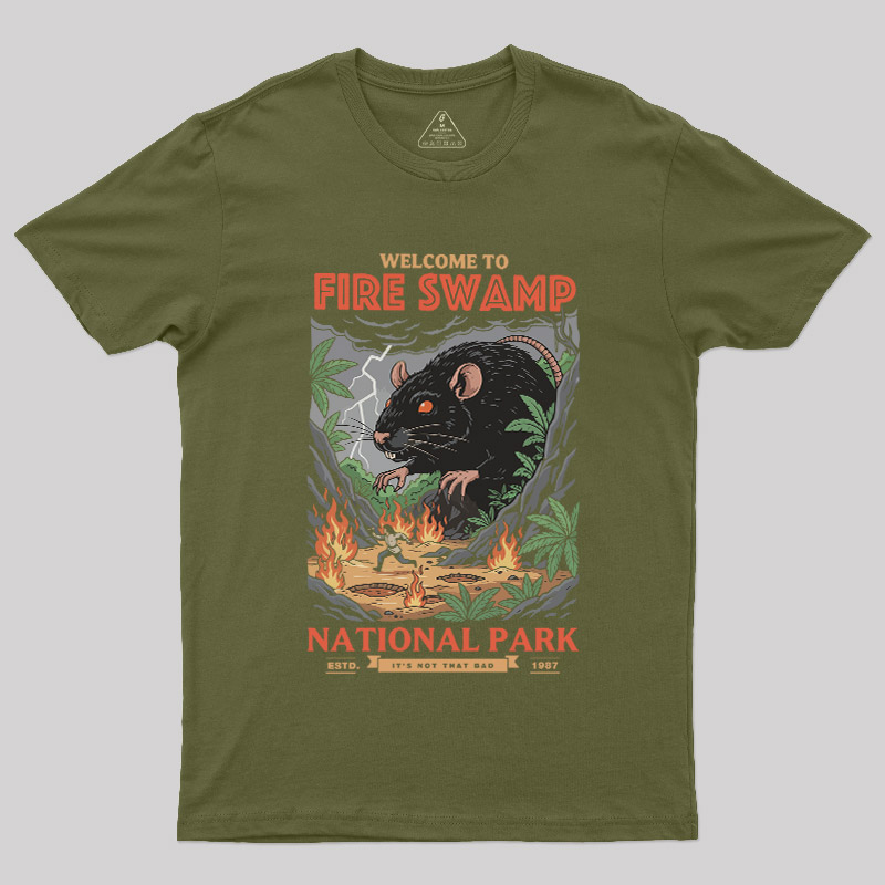 Welcome to Fire Swamp Geek T-Shirt