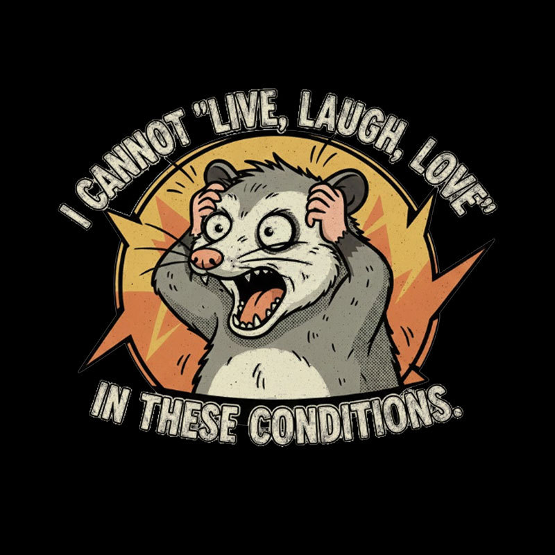 Opossum Live Laugh Love Geek T-Shirt