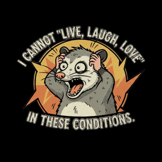 Opossum Live Laugh Love Geek T-Shirt