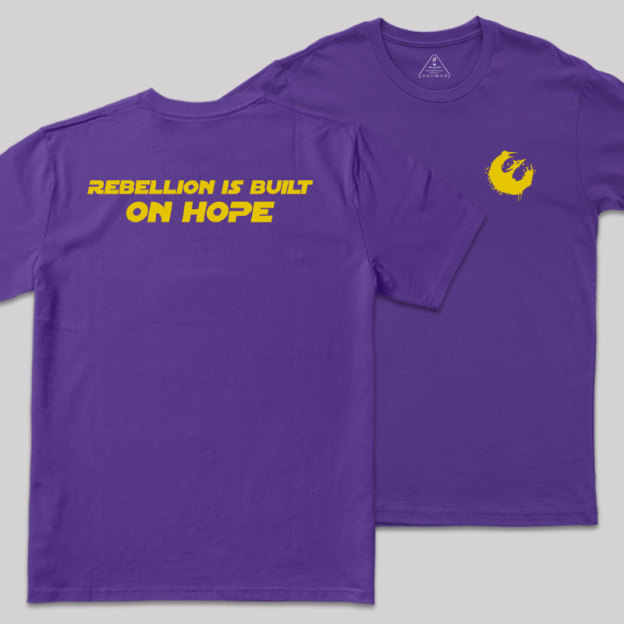 Rebellion Is Built On Hope Front and Back Printing Geek T-Shirt