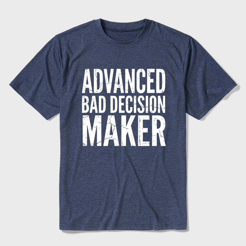 Advanced Bad Decision Maker Ultra Soft Heather Tee