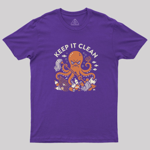 Keep It Clean Geek T-Shirt