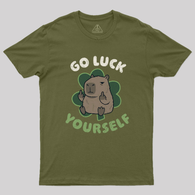 Go Luck Yourself Geek T-Shirt