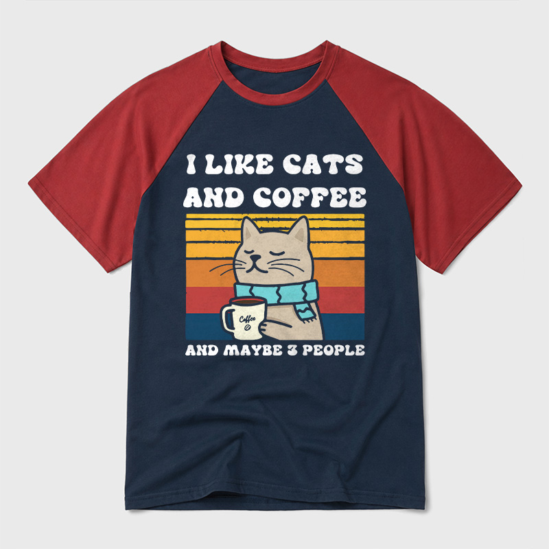 I Like Cats And Coffee And Maybe 3 People Geek Retro Raglan T-Shirt