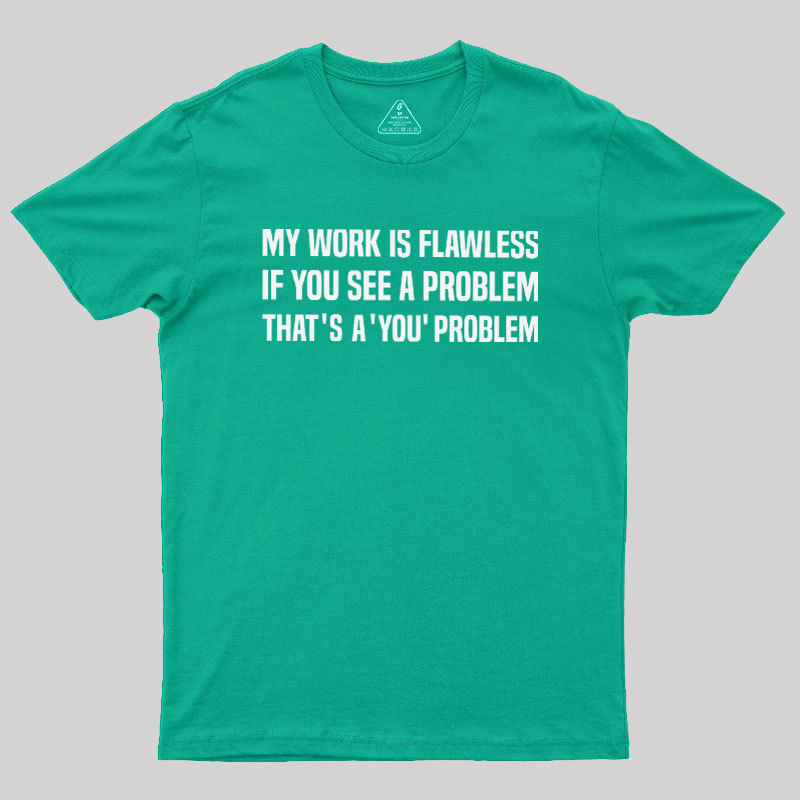 Flawless Logic Geek T-Shirt