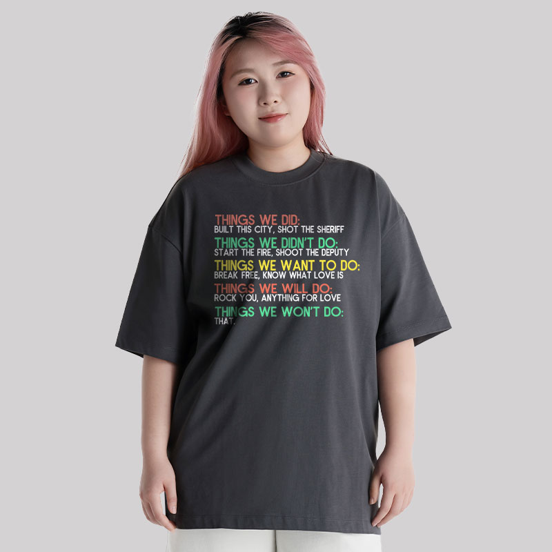 Things We Do Humour Unisex Oversized T-shirt