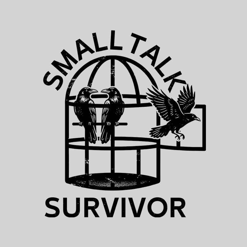 Small Talk Survivor Geek T-Shirt
