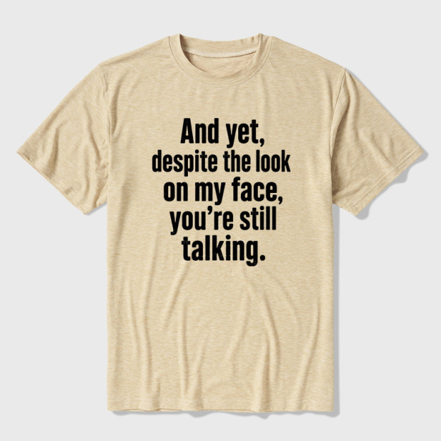 Look On My Face Ultra Soft Heather Tee