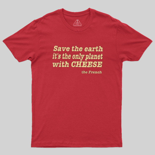 Save The Cheese Geek T-Shirt