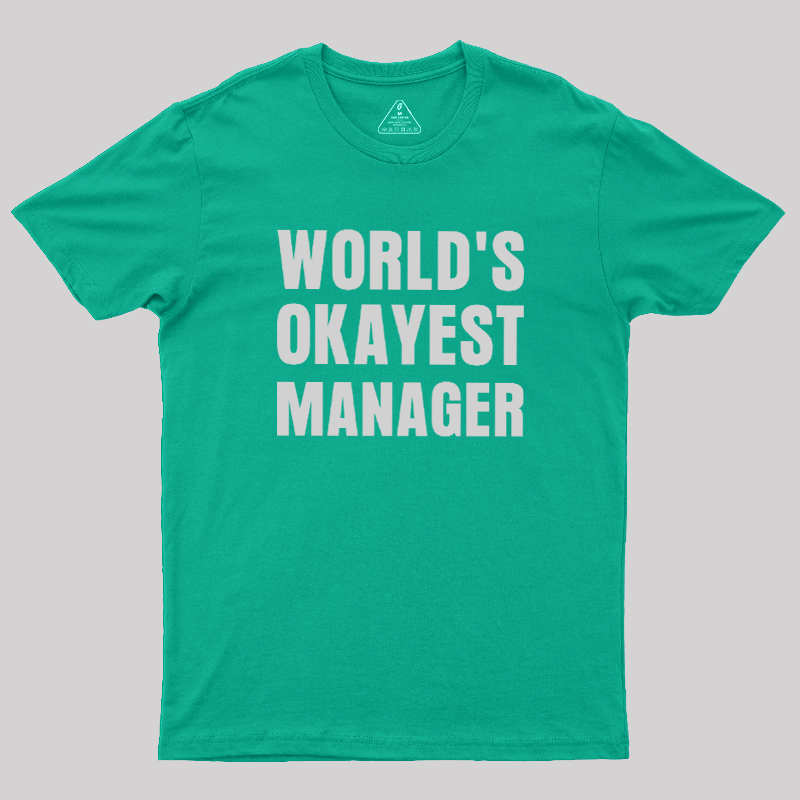 World��s Okayest Manager Geek T-Shirt