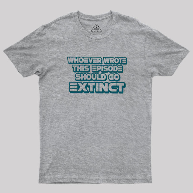 Writer Should Go Extinct Geek T-Shirt