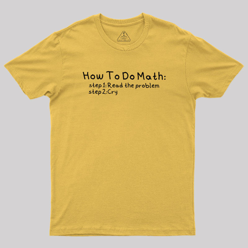 How To Do Math Geek T-Shirt