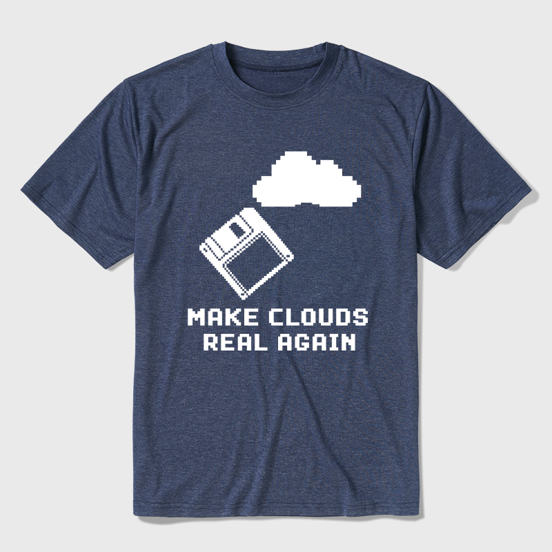 Make Cloud Real Again Ultra Soft Heather Tees