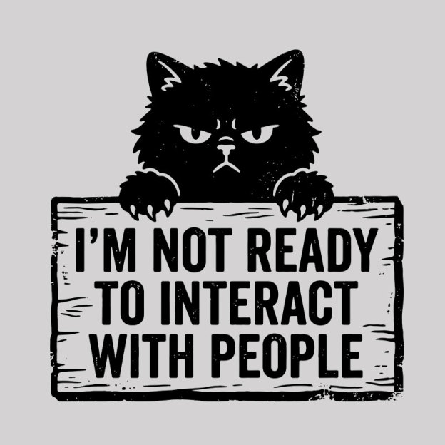 Not Ready to Interact Cat Geek T-Shirt