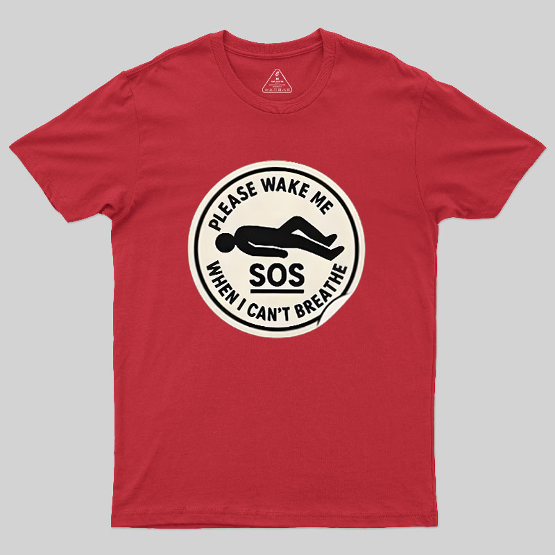 Please Wake Me When I Cant Breathe Geek T-Shirt