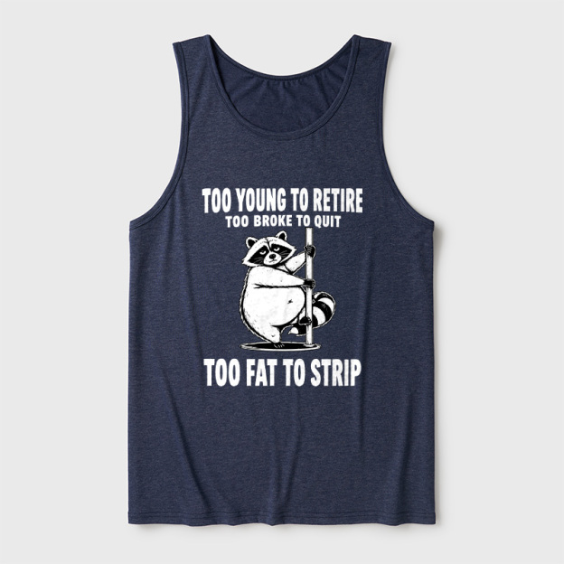 Too Fat To Strip Ultra Soft Heather Tank