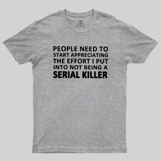 Serial Killer Geek T-Shirt
