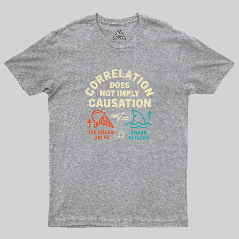 Correlation Does Not Imply Causation Geek T-Shirt