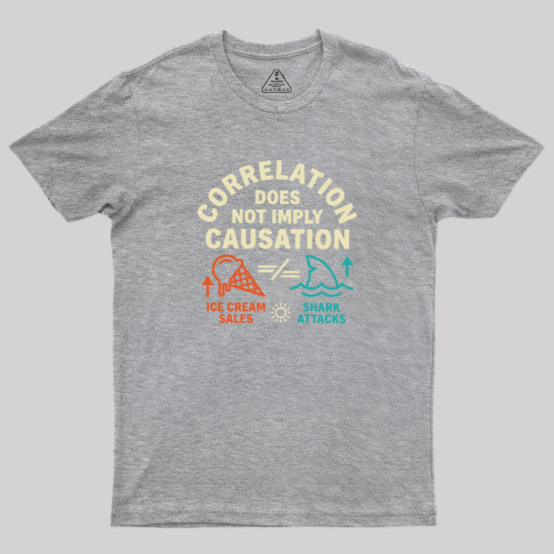 Correlation Does Not Imply Causation Geek T-Shirt