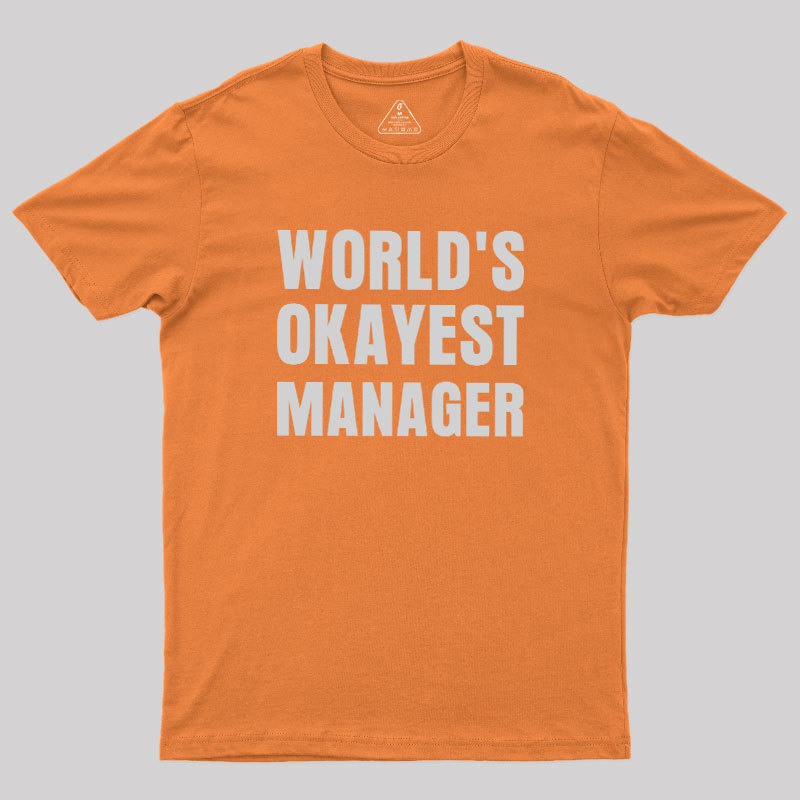 World��s Okayest Manager Geek T-Shirt