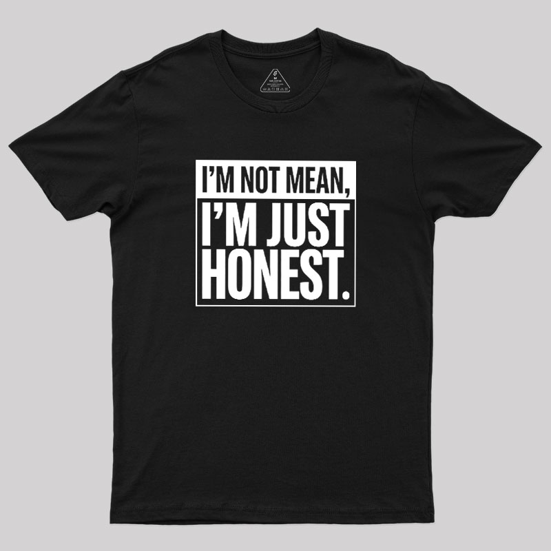 Just Honest Geek T-Shirt