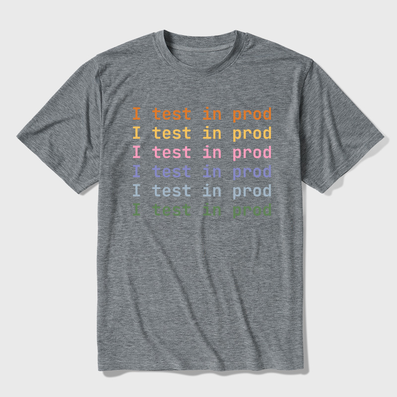 I Test In Prod Ultra Soft Heather Tee