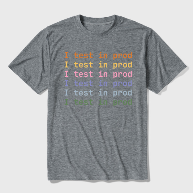 I Test In Prod Ultra Soft Heather Tee