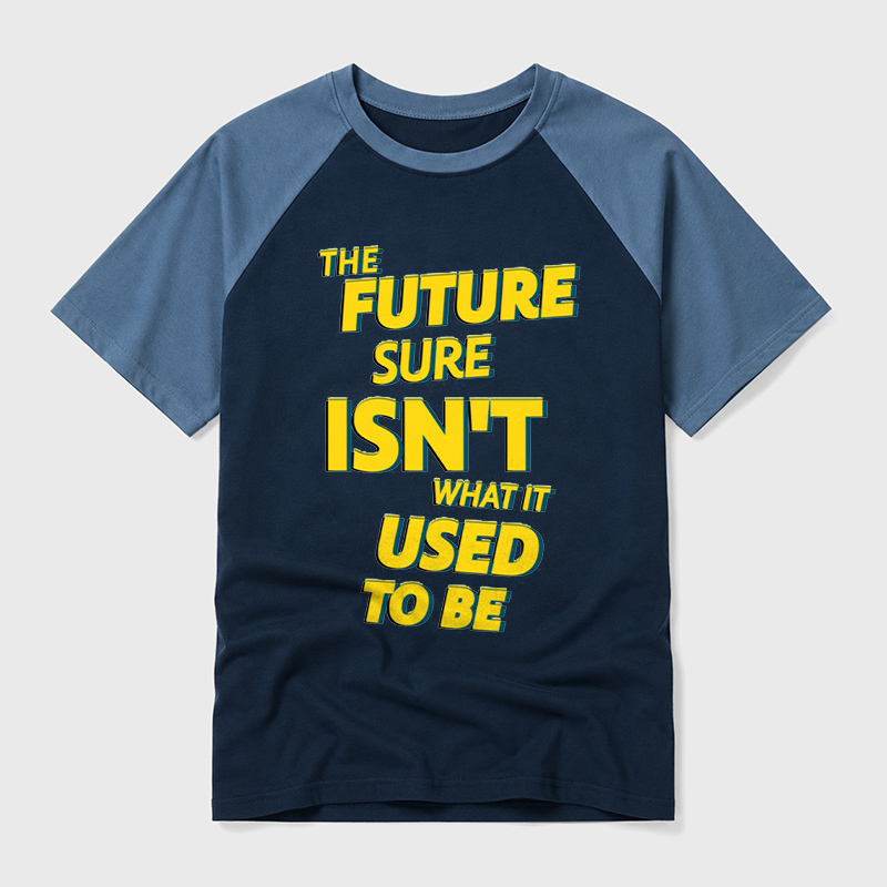 The Future Sure Isn't What It Used To Be Geek Retro Raglan T-Shirt