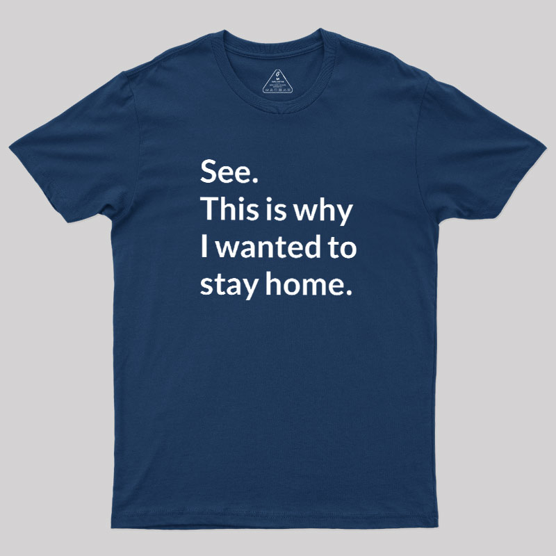 Stay Home Geek T-Shirt