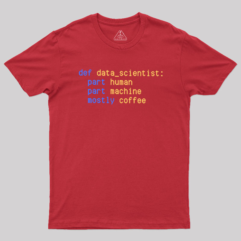 Data Scientist Funny Data Geek T-Shirt