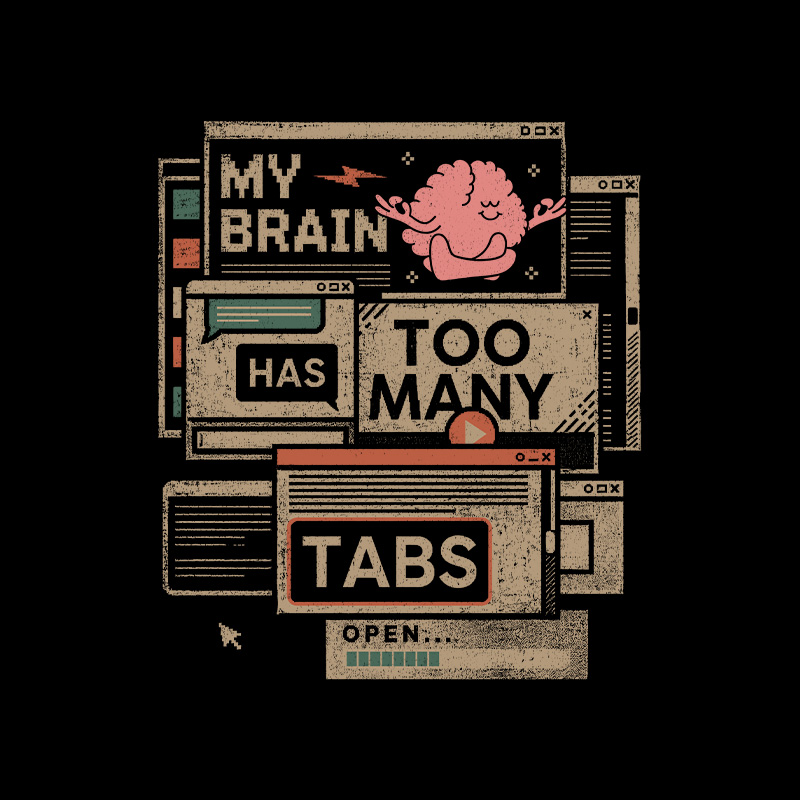 My Brain Has Too Many Tabs Open Geek T-Shirt
