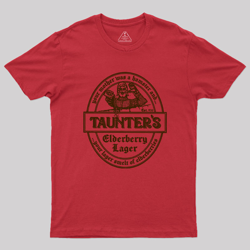 Your Lager Smelt of Elderberries Geek T-Shirt
