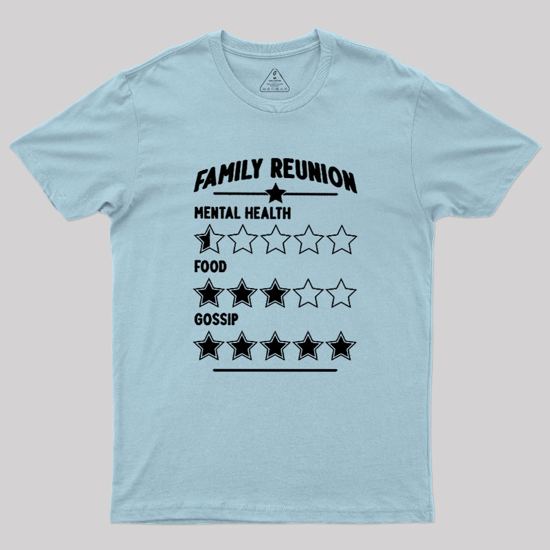 Family Reunion Dinner Geek T-Shirt