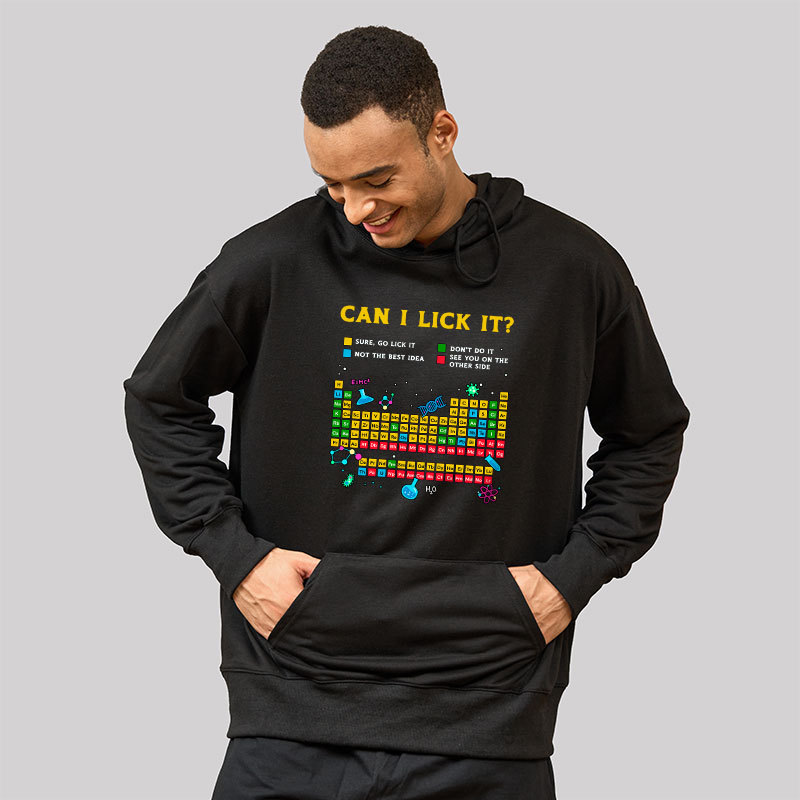 Can I Lick It Periodic Table Geek Hoodie