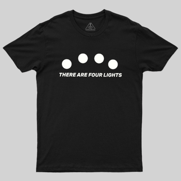 Four Lights Truth Statement Geek T-Shirt