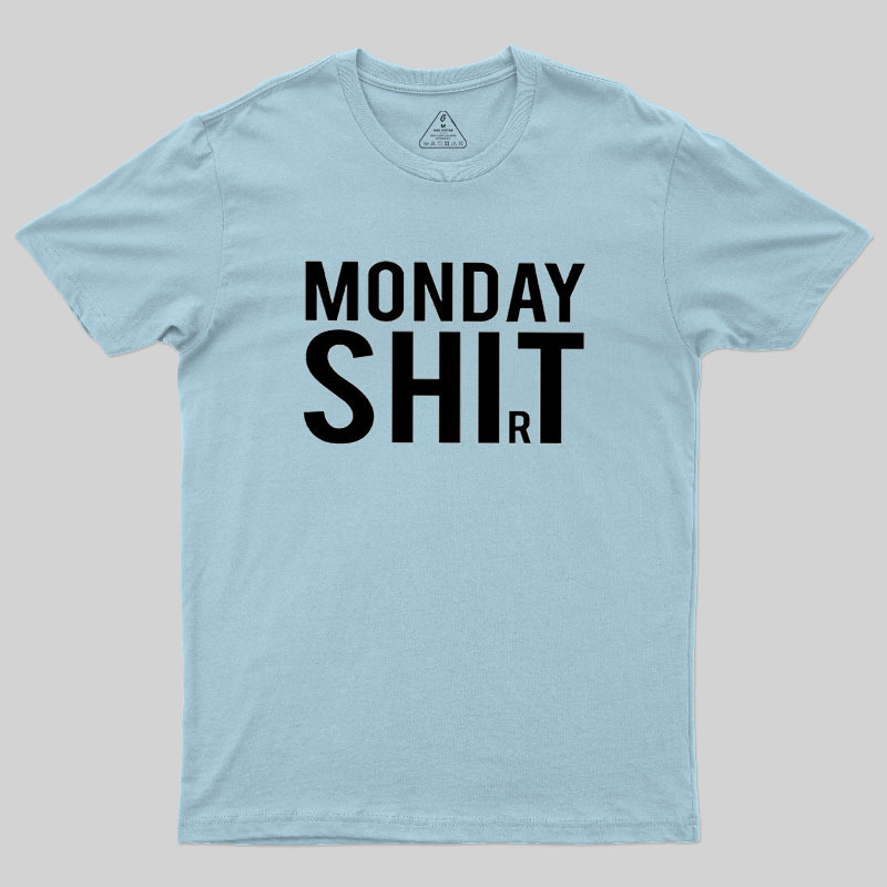 Monday Shirt Geek T-Shirt