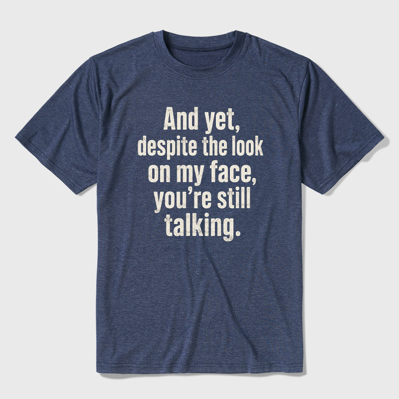 Look On My Face Ultra Soft Heather Tee