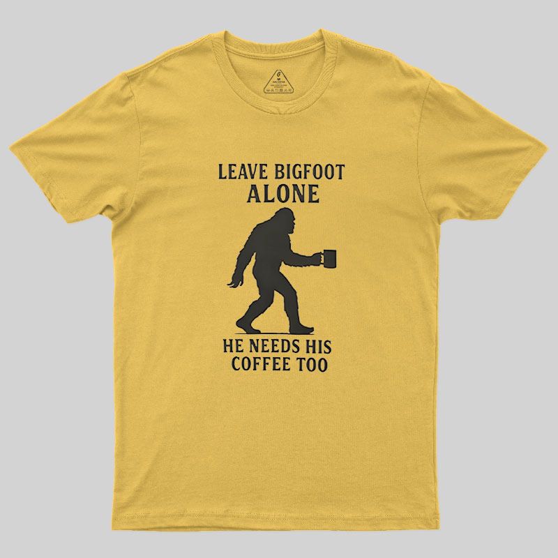 Leave Bigfoot Alone Geek T-Shirt