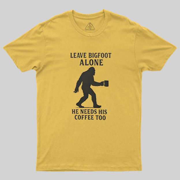 Leave Bigfoot Alone Geek T-Shirt