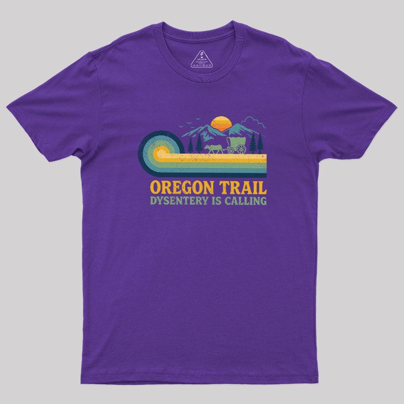 Dysentery Is Calling Geek T-Shirt