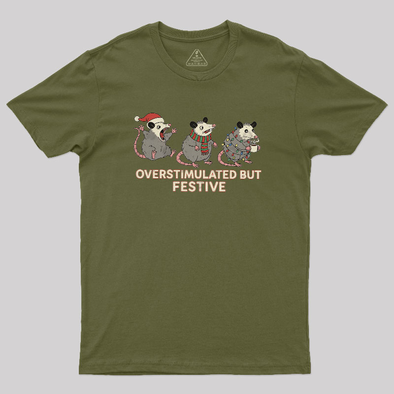 Overstimulated but Festive Geek T-Shirt